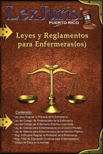Leyes y Reglamentos para Enfermeras(os).