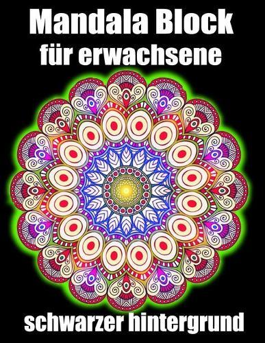 Mandalas block fur erwachsene schwarzer hintergrund: 60 mandalas block malbuch fur erwachsene din a4, modern motivation mit anti-stress-wirkung fur senioren set-perfektes Geschenk fur Geburtstag, Weihnachten, Thanksgiving