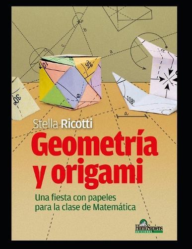 Geometría y origami: Una fiesta con papeles para la clase de matemática