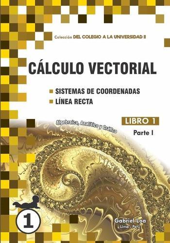 Calculo Vectorial: Sistemas de coordenadas y Linea recta