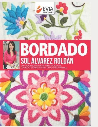 Bordado: una cuidada selección de sus trabajos publicados, con explicaciones paso a paso