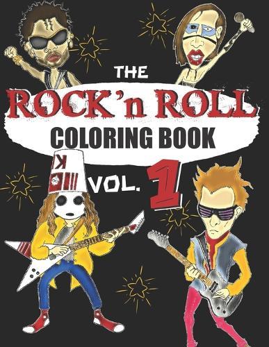 Rock N Roll Coloring Book: A music coloring book for adults - For rock, hard rock and heavy metal fans - exclusive designs
