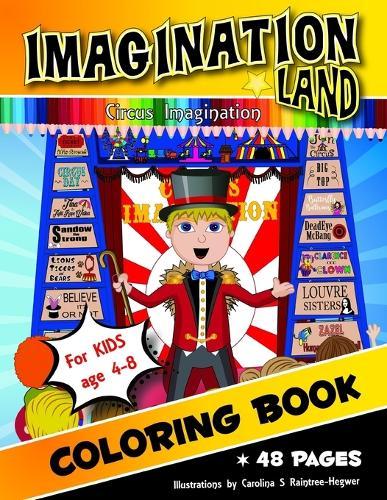 Imagination Land Coloring Book: for kids age 4-8 with Mazes, Games and Drawing Lessons for Theater and Artistic Kids
