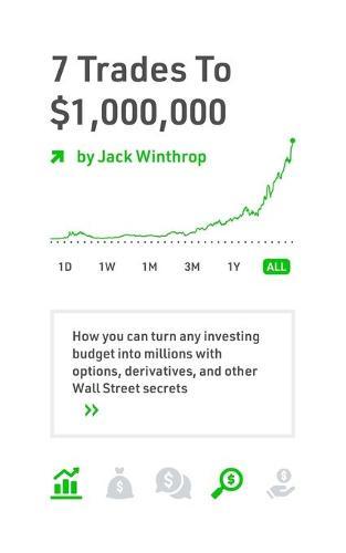 7 Trades to a Million: How you can turn any investing budget into millions with options, derivatives, and other Wall Street secrets