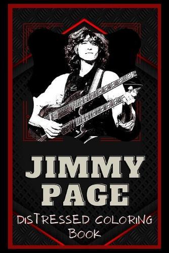 Jimmy Page Distressed Coloring Book: Artistic Adult Coloring Book