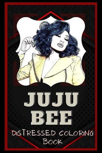 Jujubee Distressed Coloring Book: Artistic Adult Coloring Book