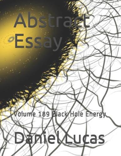 Abstract Essay: Volume 189 Black Hole Energy