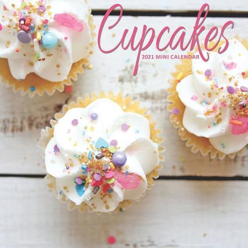 Cupcakes: 2021 Calendar