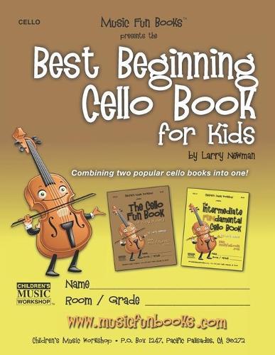Best Beginning Cello Book for Kids: Combining two popular cello books into one!