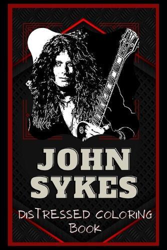 John Sykes Distressed Coloring Book: Artistic Adult Coloring Book