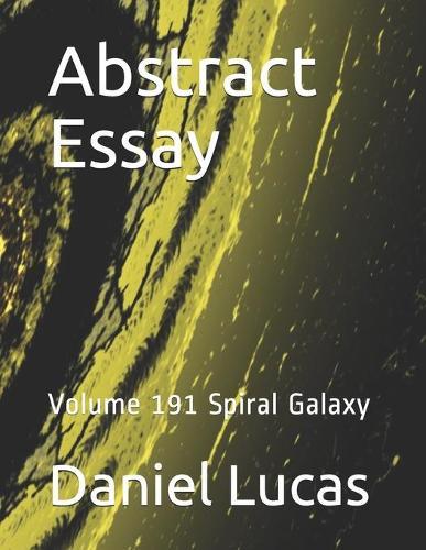 Abstract Essay: Volume 191 Spiral Galaxy