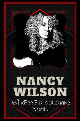 Nancy Wilson Distressed Coloring Book: Artistic Adult Coloring Book