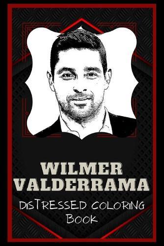 Wilmer Valderrama Distressed Coloring Book: Artistic Adult Coloring Book