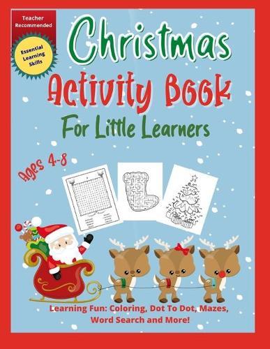 Christmas Activity Book for Little Learners: A Complete Book of Fun and Engaging Christmas Activities for Kids Vol. 2