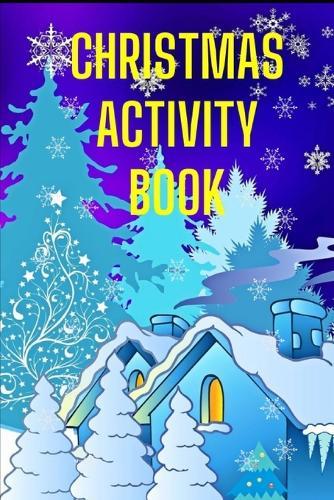 Christmas Activity Book: Merry Christmas