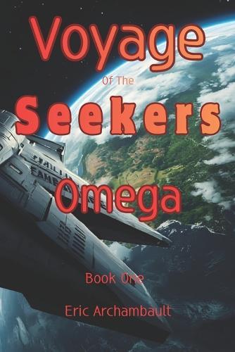Voyage of the Seekers: Omega