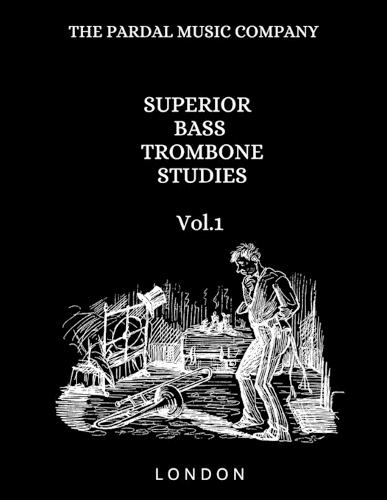 SUPERIOR BASS TROMBONE STUDIES Vol.1: London