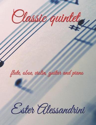 Classic quintet: flute, oboe, violin, guitar and piano