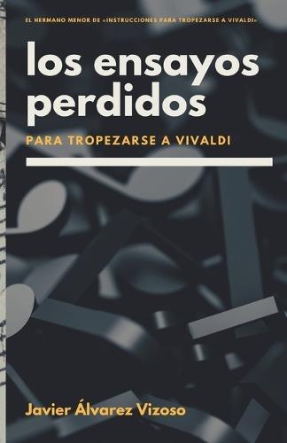 Los ensayos perdidos para tropezarse a Vivaldi