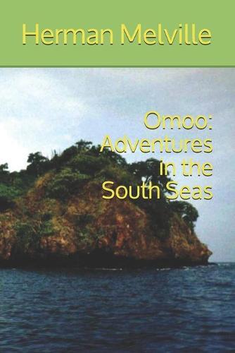 Omoo: Adventures in the South Seas