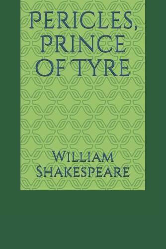 Pericles, Prince of Tyre