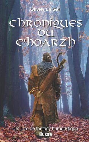 Chroniques Du c'Hoarzh: Edition Noir & Blanc