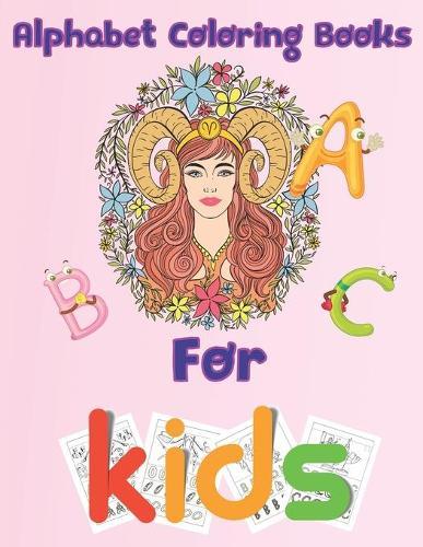 alphabet coloring books for kids: coloring book/8.5''x11''/alphabet coloring books for toddlers/alphabet coloring books for kids
