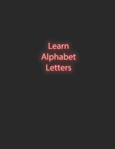 Learn Alphabet Letters: Tracing the letters is the alphabet handwriting practice book for kids helps preschoolers writing training book with visual words for preschoolers. It helps children from ages 3-5 ABC to print a handwritten book