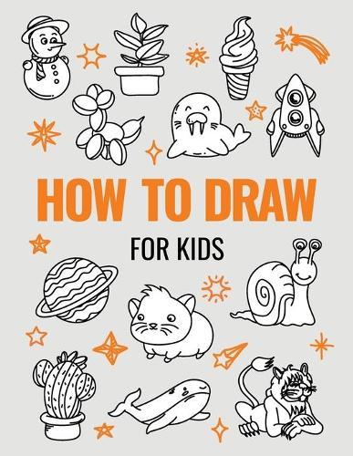 How to Draw - For Kids
