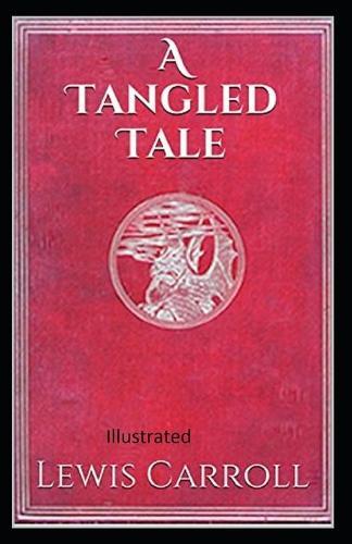 A Tangled Tale Illustrated