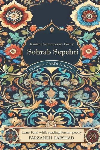 Iranian Contemporary Poetry - Sohrab Sepehri: Learn Farsi while reading Persian poetry