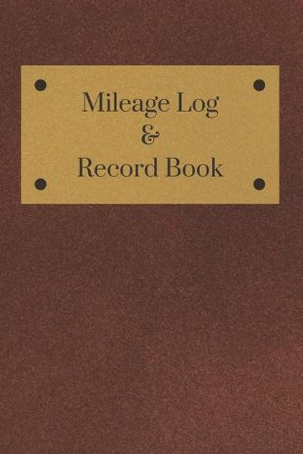 Mileage Log & Record Book: Record Log Book Vehicle Mileage Log Book for Business or Individual: tela gamuza marron oscuro textura terciopelo Theme