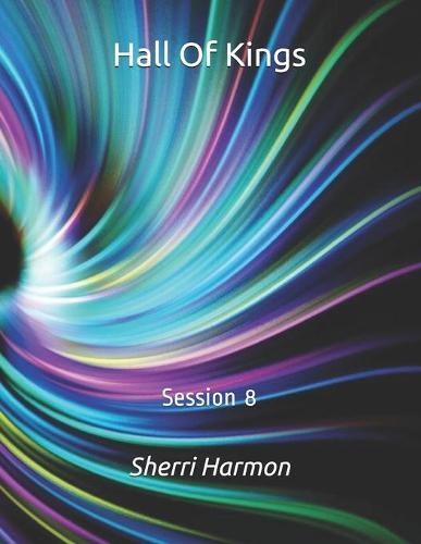Hall Of Kings: Session 8