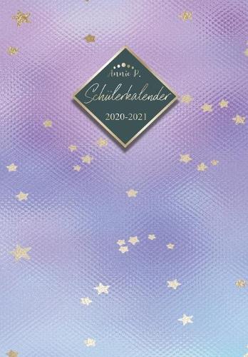 Schulerkalender 2020 / 2021: Schulplaner von August 2020 bis Juli 2021 / Praktischer Schulertimer zum notieren, planen und organisieren aller Hausaufgaben / Akademischer Kalender fur das Schuljahr 20/21 Motiv Lila Blau Sterne