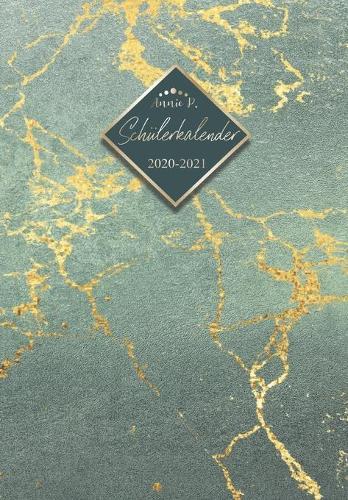 Schulerkalender 2020 / 2021: Schulplaner von August 2020 bis Juli 2021 / Praktischer Schulertimer zum notieren, planen und organisieren aller Hausaufgaben / Akademischer Kalender fur das Schuljahr 20/21 Motiv Marble Grun Gold