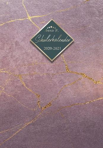 Schulerkalender 2020 / 2021: Schulplaner von August 2020 bis Juli 2021 / Praktischer Schulertimer zum notieren, planen und organisieren aller Hausaufgaben / Akademischer Kalender fur das Schuljahr 20/21 Motiv Marble Lila Gold