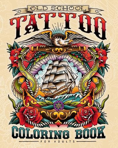Old School Tattoo Coloring Book for Adults