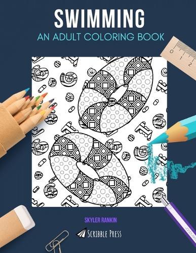 Swimming: AN ADULT COLORING BOOK: A Swimming Coloring Book For Adults
