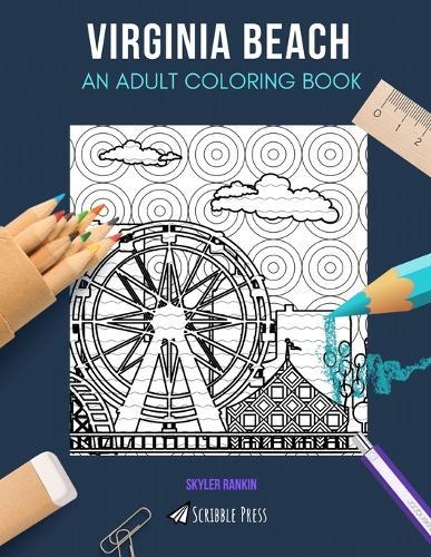 Virginia Beach: AN ADULT COLORING BOOK: A Virginia Beach Coloring Book For Adults