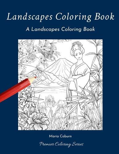 Landscapes Coloring Book: A Landscapes Coloring Book