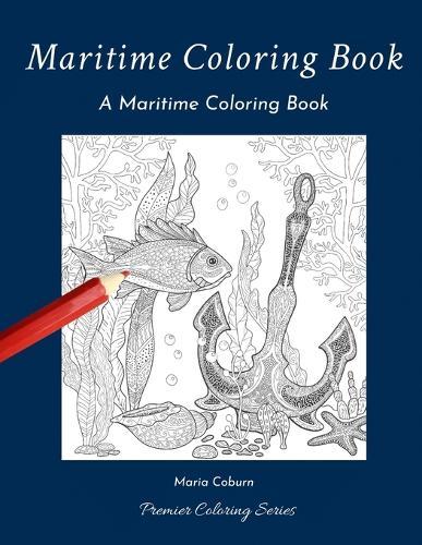 Maritime Coloring Book: A Maritime Coloring Book