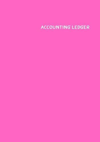 Accounting Ledger Book: 120 pages - 7x10 inch - Payment and Deposit - White Paper - Pink Cover: This Accounting Ledger book is useful for personal and business. You can keep every financial transaction in your business completely.