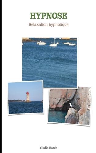 Hypnose: Relaxation Hypnotique