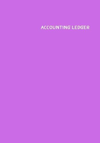 Accounting Ledger Book: : 120 pages - 7x10 inch - Payment and Deposit - White Paper - Lilac Cover