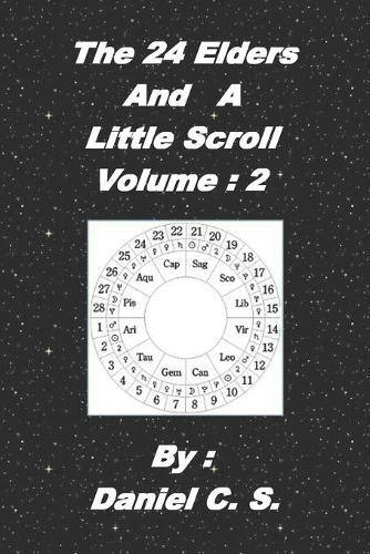 The 24 Elders and a Little Scroll Volume: 2