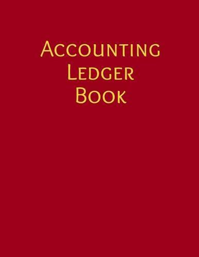 Accounting Ledger Book: Silly Simple General Accounting Ledger for Bookkeeping