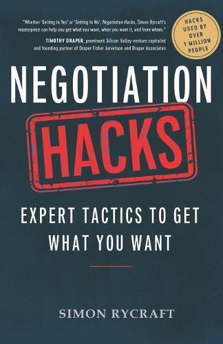 Negotiation Hacks: Expert Tactics To Get What You Want