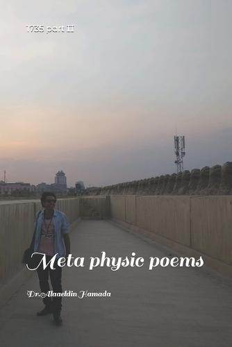 1735 part II: Meta physic poems