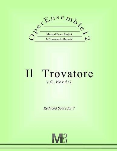 OperEnsemble12, Il Trovatore (G.Verdi): Reduced Score for 7