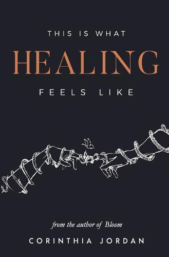 This Is What Healing Feels Like